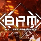 BPM: 枪林弹雨/BPM: BULLETS PER MINUTE